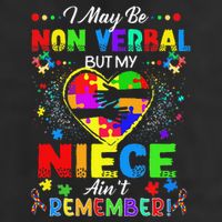 I May Be Non Verbal But My NieceAint Remember That Autism Beanie