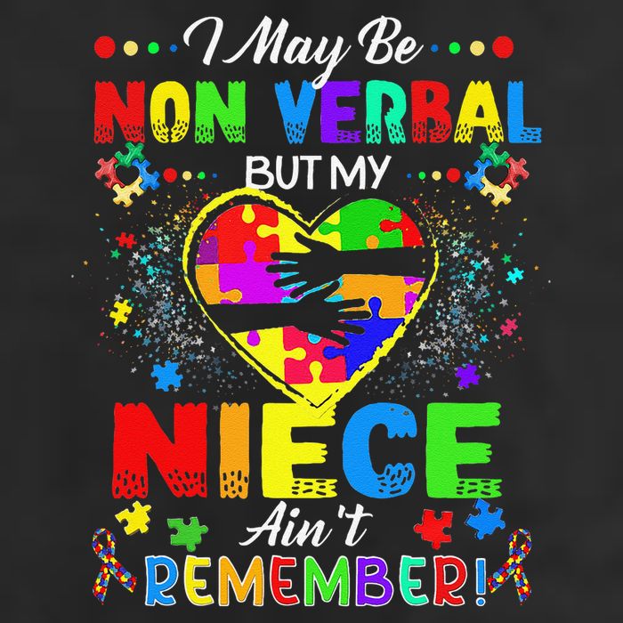 I May Be Non Verbal But My NieceAint Remember That Autism Beanie