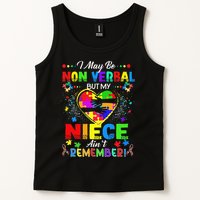 I May Be Non Verbal But My NieceAint Remember That Autism Tank Top