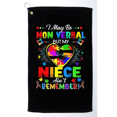I May Be Non Verbal But My NieceAint Remember That Autism Golf Towel