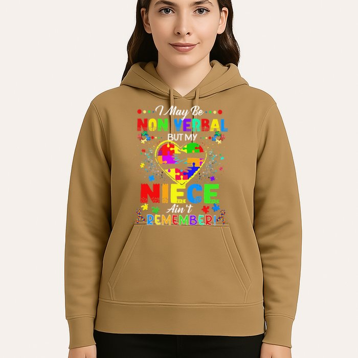 I May Be Non Verbal But My NieceAint Remember That Autism Hoodie