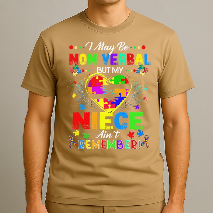 I May Be Non Verbal But My NieceAint Remember That Autism T-Shirt