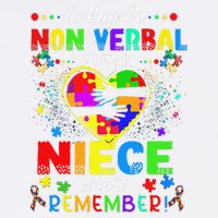 I May Be Non Verbal But My NieceAint Remember That Autism Garment-Dyed Sweatshirt