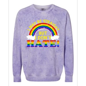 I May Be Straight But I Dont Hate Lgbt Funny Gay Lesbian Gift Colorblast Crewneck Sweatshirt