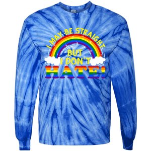 I May Be Straight But I Dont Hate Lgbt Funny Gay Lesbian Gift Tie-Dye Long Sleeve Shirt