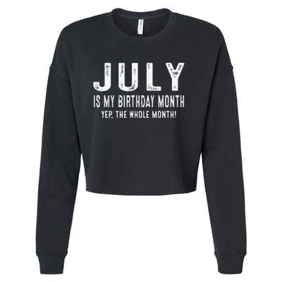 its my birthday july birthday Cropped Pullover Crew