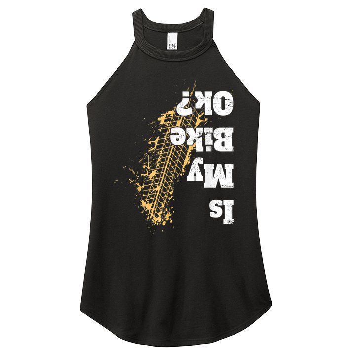 Is My Bike Ok? Funny Vintage Biker Gift For Bikers Women's Perfect Tri Rocker Tank