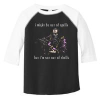 I Might Be Out Of Spells But IM Not Out Of Shells Up Toddler Fine Jersey T-Shirt