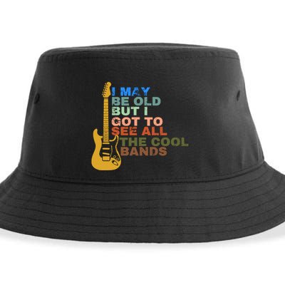 I May Be Old But I Got To See All The Cool Bands Sustainable Bucket Hat