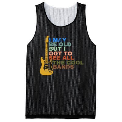 I May Be Old But I Got To See All The Cool Bands Mesh Reversible Basketball Jersey Tank