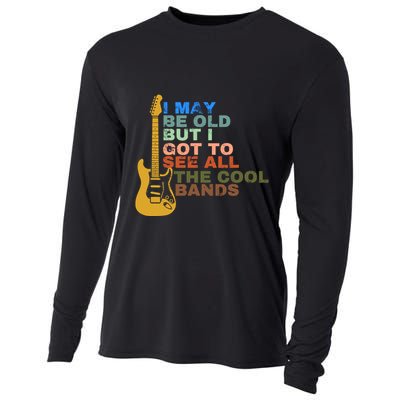 I May Be Old But I Got To See All The Cool Bands Cooling Performance Long Sleeve Crew