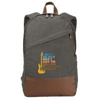 I May Be Old But I Got To See All The Cool Bands Cotton Canvas Backpack