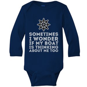 Is My Boat Thinking About Me Too Boat Captain & Boating Baby Long Sleeve Bodysuit