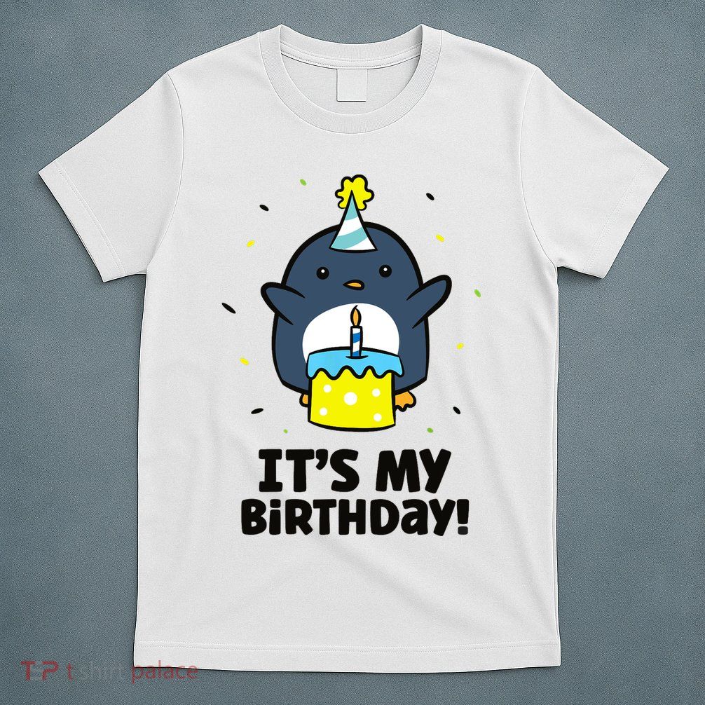 It's My Birthday! Cute Birthday Penguin T-Shirt