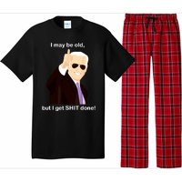 I May Be Old But I Get Shit Done Pajama Set