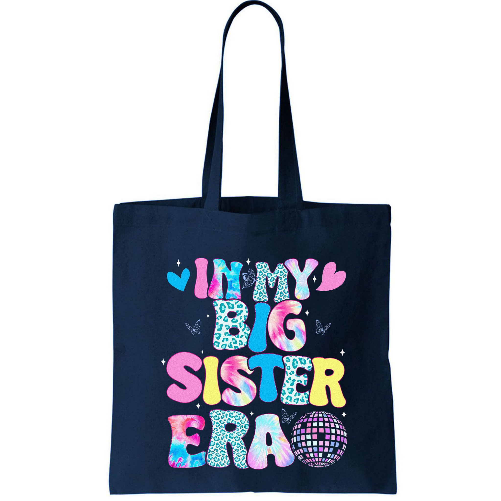 In My Big Sister Era Cute To Be A Big Sister Bag