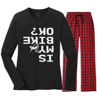 Is My Bike Ok Funny Sarcastic BMX Biker Cycling Cyclist Women's Long Sleeve Flannel Pajama Set 