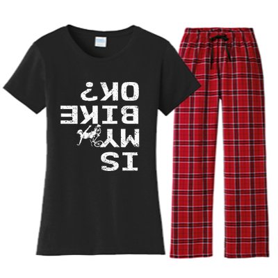 Is My Bike Ok Funny Sarcastic BMX Biker Cycling Cyclist Women's Flannel Pajama Set