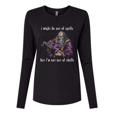 I Might Be Out Of Spells But IM Not Out Of Shells Up Womens Cotton Relaxed Long Sleeve T-Shirt