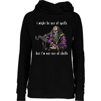 I Might Be Out Of Spells But IM Not Out Of Shells Up Womens Funnel Neck Pullover Hood