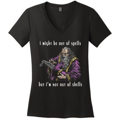 I Might Be Out Of Spells But IM Not Out Of Shells Up Women's V-Neck T-Shirt