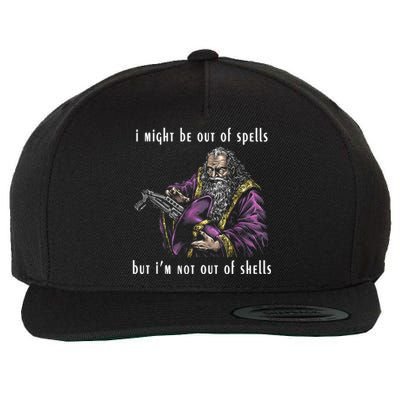 I Might Be Out Of Spells But IM Not Out Of Shells Up Wool Snapback Cap