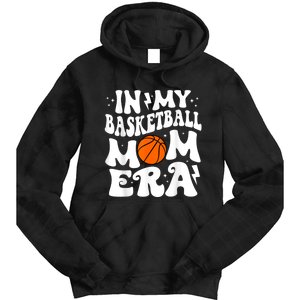 In My Basketball Mom Era Cute Groovy Basketball Tie Dye Hoodie