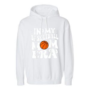 In My Basketball Mom Era Cute Groovy Basketball Garment-Dyed Fleece Hoodie