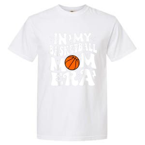 In My Basketball Mom Era Cute Groovy Basketball Garment-Dyed Heavyweight T-Shirt