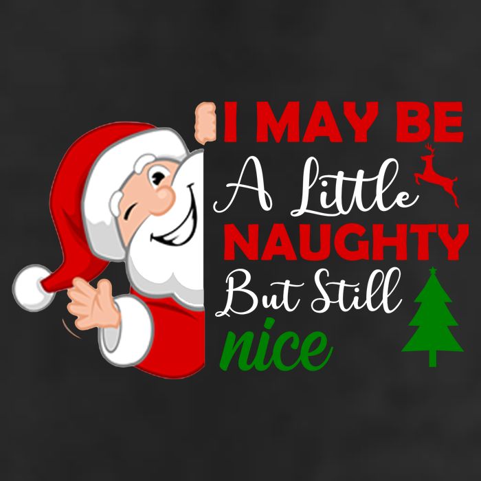 I May Be A Little Naughty But Still Nice 7 Panel Mesh Trucker Snapback Hat