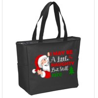 I May Be A Little Naughty But Still Nice Zip Tote Bag