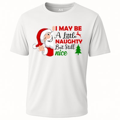 I May Be A Little Naughty But Still Nice Performance Shirt