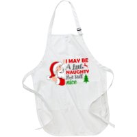 I May Be A Little Naughty But Still Nice Apron