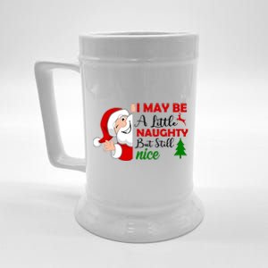 I May Be A Little Naughty But Still Nice Beer Stein