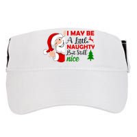 I May Be A Little Naughty But Still Nice Adult Drive Performance Visor