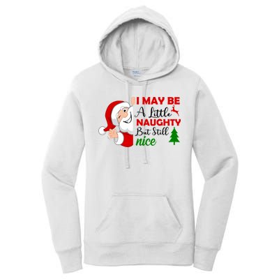 I May Be A Little Naughty But Still Nice Women's Pullover Hoodie
