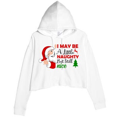 I May Be A Little Naughty But Still Nice Crop Fleece Hoodie