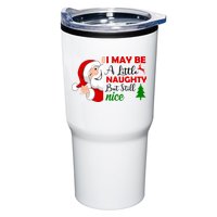 I May Be A Little Naughty But Still Nice Tumbler