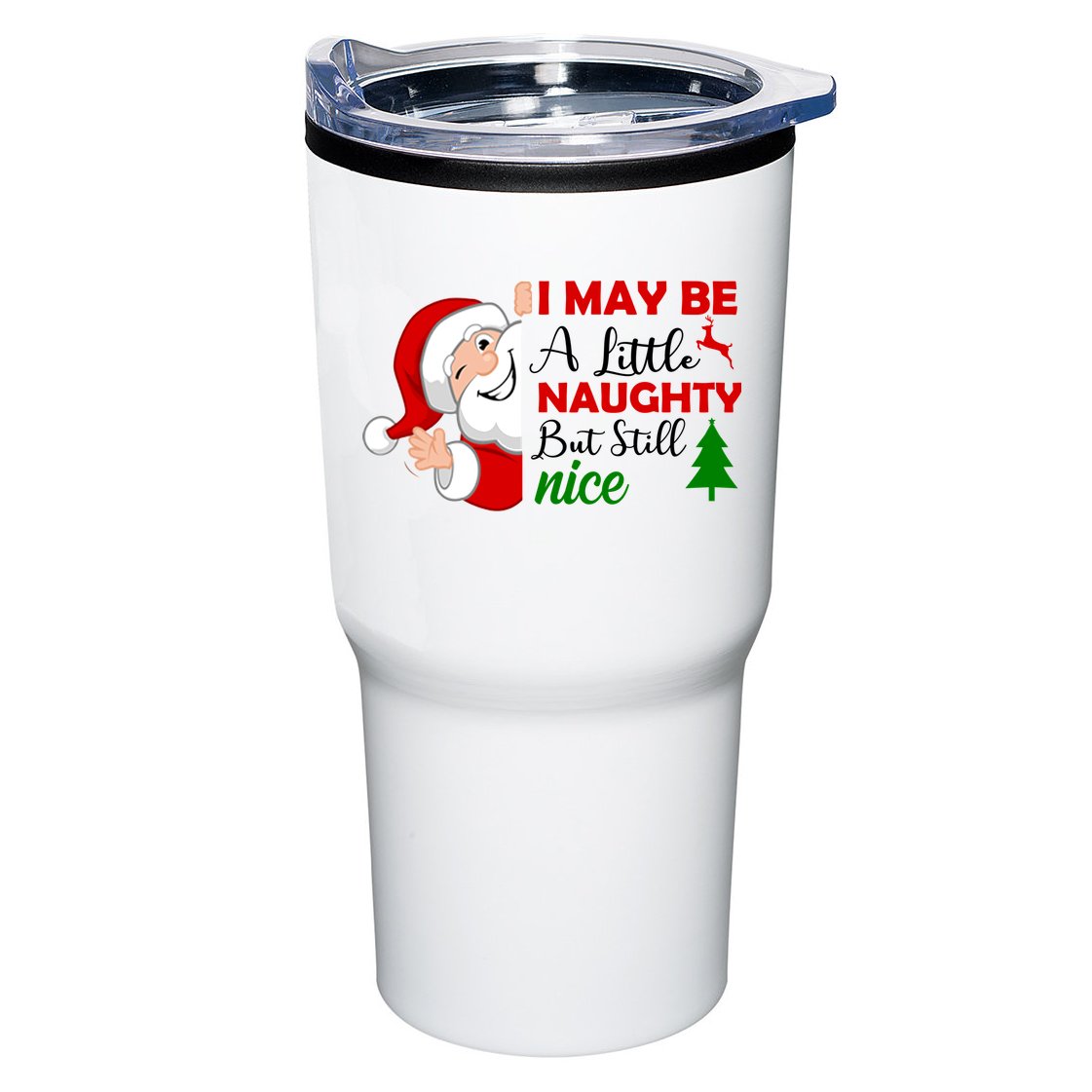 I May Be A Little Naughty But Still Nice Tumbler