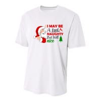 I May Be A Little Naughty But Still Nice Youth Performance Sprint T-Shirt