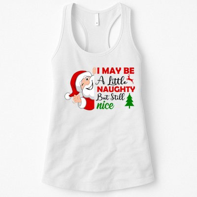I May Be A Little Naughty But Still Nice Womens Tank Top