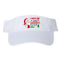 I May Be A Little Naughty But Still Nice Visor