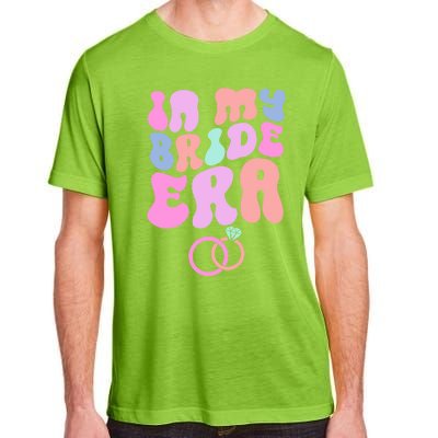 In My Bride Era Bachelorette Engaget Party Wedding Day Cool Gift Adult ChromaSoft Performance T-Shirt