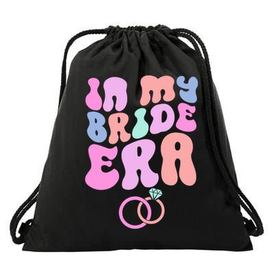In My Bride Era Bachelorette Engaget Party Wedding Day Cool Gift Drawstring Bag