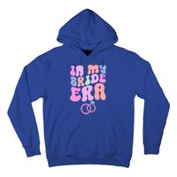 In My Bride Era Bachelorette Engaget Party Wedding Day Cool Gift Hoodie