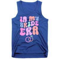 In My Bride Era Bachelorette Engaget Party Wedding Day Cool Gift Tank Top