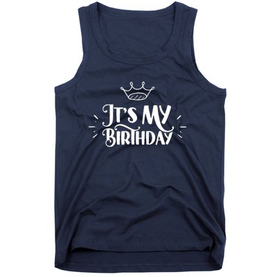 It's My Birthday Birthdays Celebrate Party Congratulations Tank Top