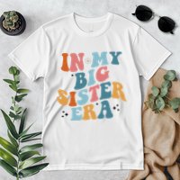 In My Big Sis Era Groovy Premium T-Shirt