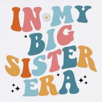 In My Big Sis Era Groovy Premium T-Shirt