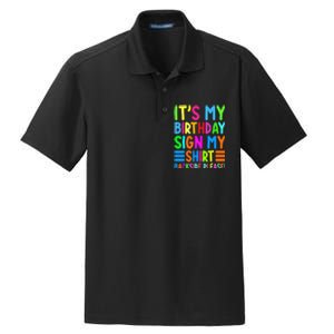 Its My Birthday Sign My Backside Please Funny Birthday Dry Zone Grid Polo